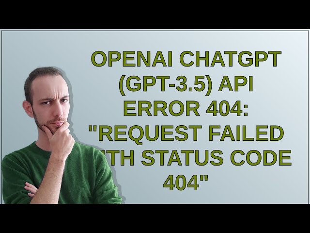 OpenAI ChatGPT (GPT-3.5) API error 404: "Request failed with status code 404"