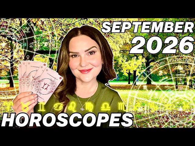 September 2026 Horoscopes | All 12 Signs – Everything Changes After the 10th