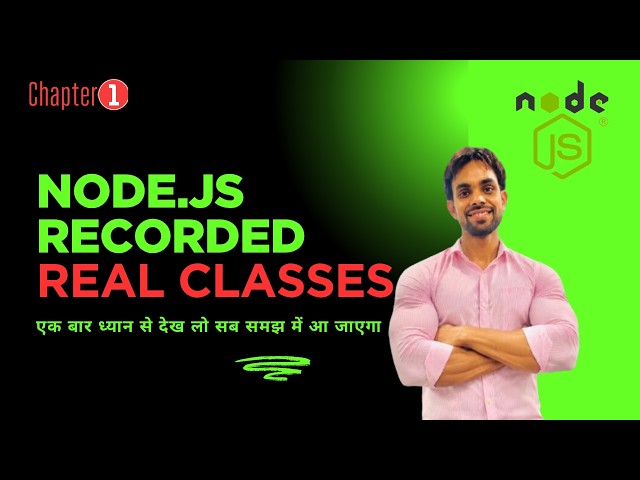 Node.js Tutorial for Beginners in Hindi  | Node.js Class 1 : Introduction & Setup #codesetu