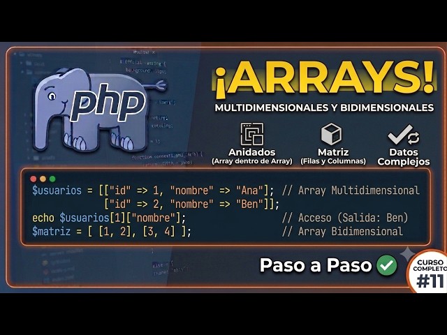 PHP Course from Scratch: Bidimensional and Multidimensional Arrays (#11)
