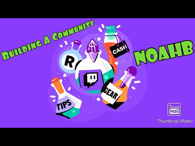 How To Build a Streaming Community - Streaming Tips 101