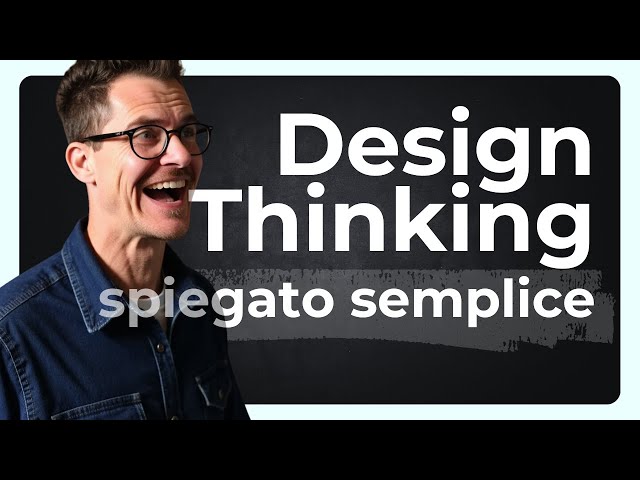 Il Design Thinking come metodologia per abilitare l'innovazione