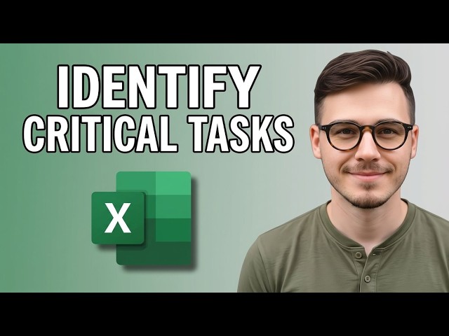 How to Identify Critical Tasks in Excel [2026 Guide]