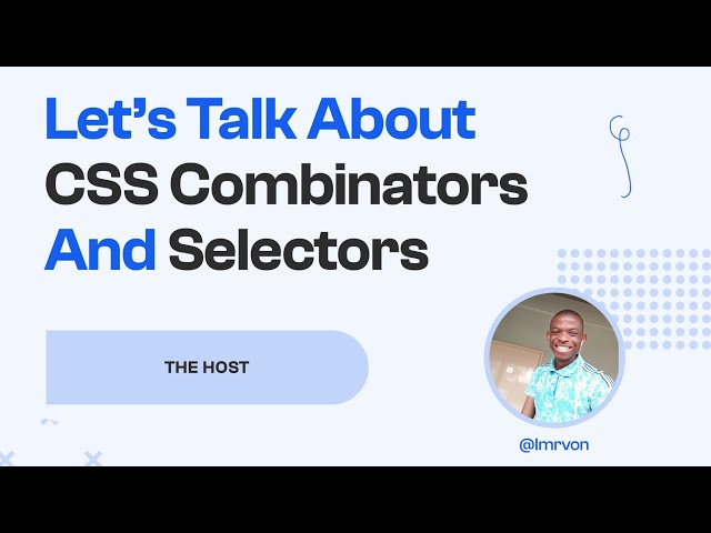 CSS Selectors and Combinators