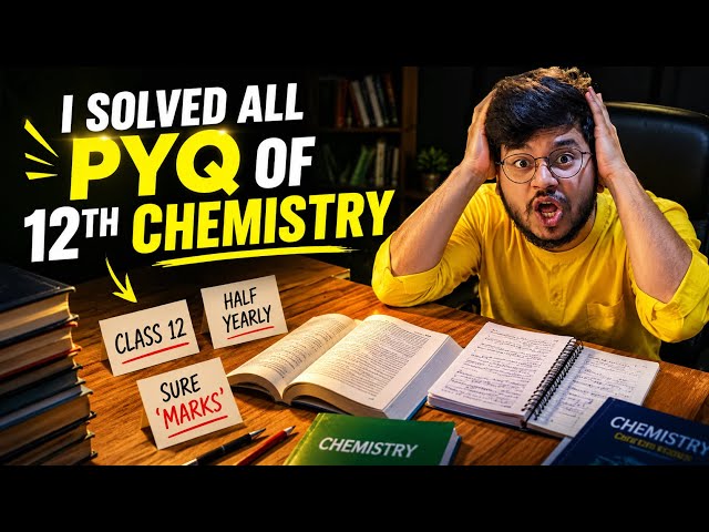 Deep Analysed Strategy for Class 12th Chemistry Boards 2026-2027 | G.O.A.T🔥Roadmap for Chemistry