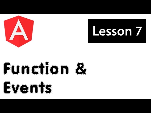 AngularJS Basics Tutorial for Beginners - 07 - Functions and Events