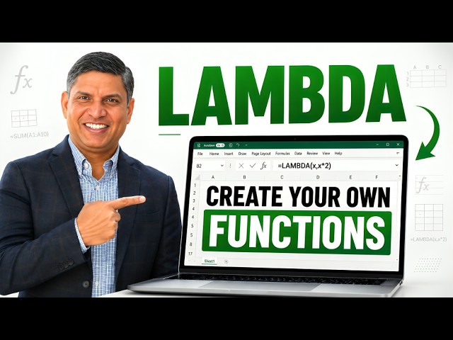 Excel LAMBDA Function Explained: Create Your Own Custom Functions!