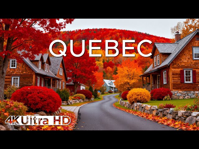Quebec Autumn in 4K UHD 🍁 | The Most Beautiful Fall Foliage in Canada