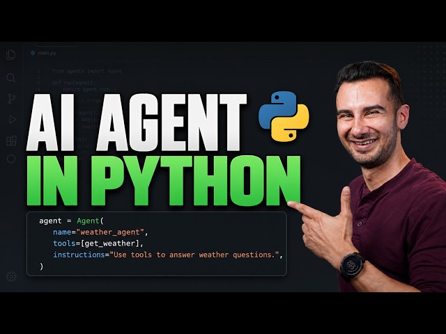 Build Your First AI Agent in Python (Step by Step)