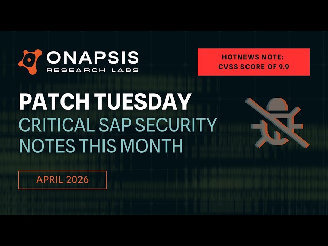 SAP Security Notes April 2026: Critical SQL Injection & Patch Day Analysis