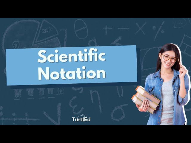 Scientific Notation | Math Tips from TurtlEd