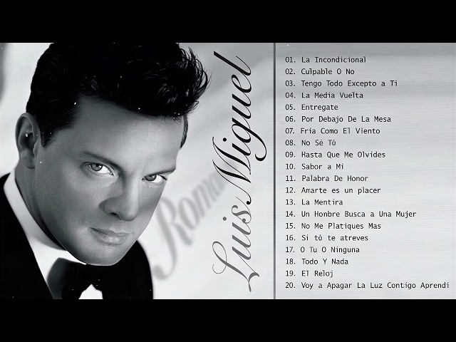Luis Miguel ❤️ Lo Mejor de Sus Canciones Románticas 🎶 Grandes Éxitos para Enamorados y Recordar