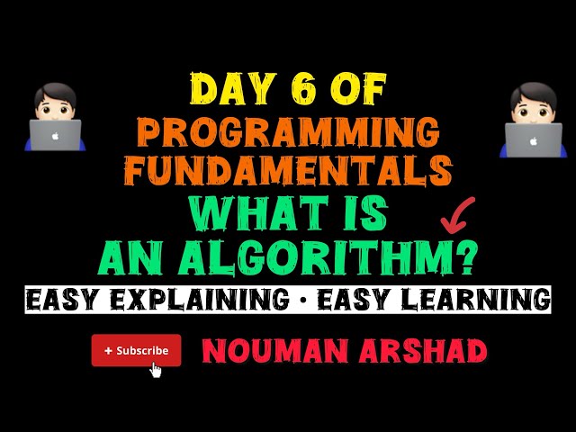 Day 6 : What is Algorithm? || Programming Fundamentals || #algorithm #programmingfundamentals #viral