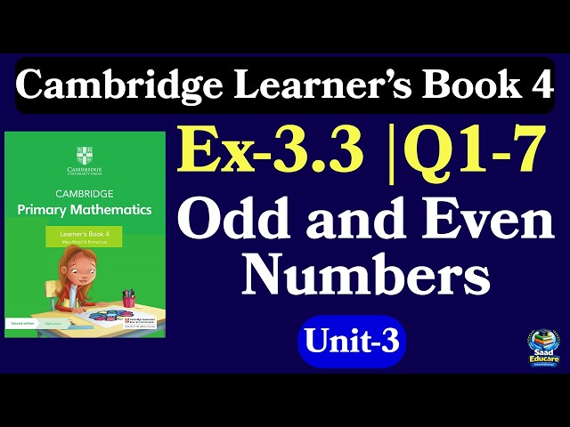 Cambridge Learner’s Book 4 | Odd and Even Numbers | Ex 3.3 Q1–7