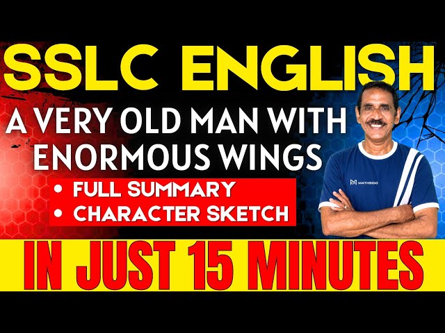SSLC English Class 10 | A Very Old Man with Enormous Wings | Full Story Explanation