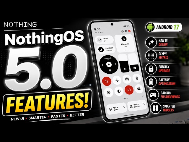 Nothing OS 5.0 🔥 10+ Expected Features You NEED to Know!
