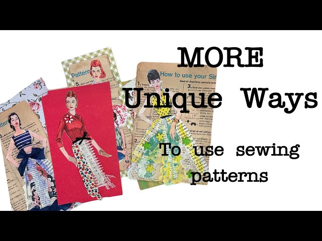 5 Unique Ways to Use Sewing Patterns in Your Junk Journals | Creative Ideas for Crafters!