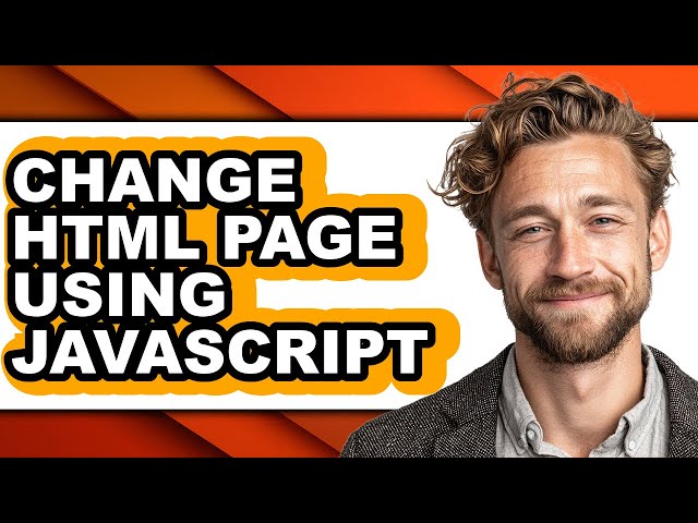 How to Change Html Page Using Javascript (full Guide)