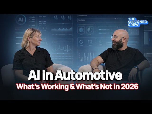 AI in Automotive: What’s Working and What’s Not in 2026 | Ep. 02