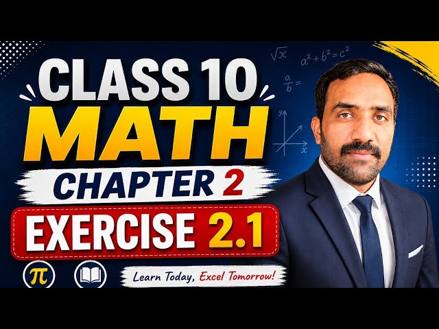 Class 10 Math Chapter 2 Exercise 2.1 Punjab Board | Class 10 Maths Unit 2 Exercise 2.1