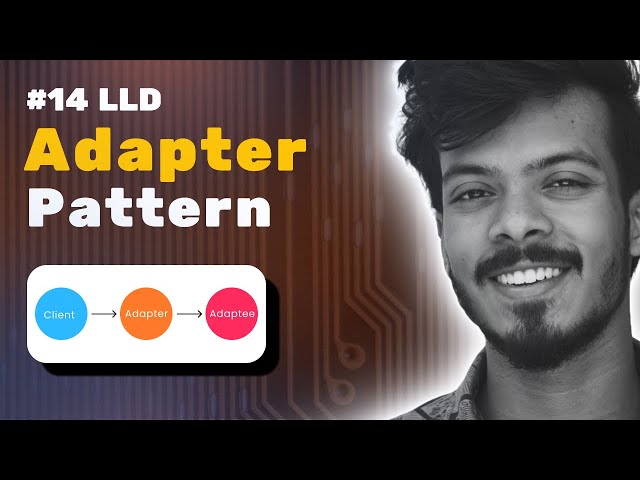 [LLD - 14] Adapter Pattern Explained for Interviews & System Design