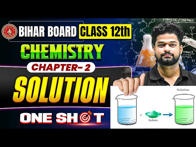 𝐒𝐨𝐥𝐮𝐭𝐢𝐨𝐧𝐬 𝐂𝐥𝐚𝐬𝐬 𝟏𝟐 𝐂𝐡𝐞𝐦𝐢𝐬𝐭𝐫𝐲 𝐎𝐧𝐞 𝐒𝐡𝐨𝐭 | 𝐁𝐢𝐡𝐚𝐫 𝐁𝐨𝐚𝐫𝐝 𝐂𝐥𝐚𝐬𝐬 𝟏𝟐 𝐂𝐡𝐞𝐦𝐢𝐬𝐭𝐫𝐲 𝐂𝐡𝐚𝐩𝐭𝐞𝐫 𝟐 𝐒𝐨𝐥𝐮𝐭𝐢𝐨𝐧𝐬 𝐎𝐧𝐞 𝐒𝐡𝐨𝐭