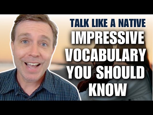 Want to Sound Fluent? Advanced Words Native Speakers Actually Use!