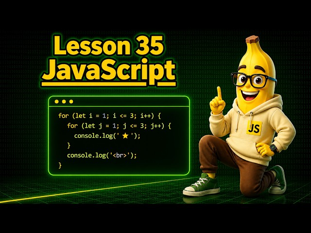 35 - Nested for loops (JS tutorial)