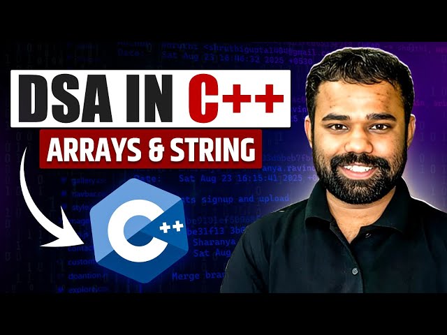 Masterclass : DSA in C++ : Array and Strings | Data Structures and Algorithms