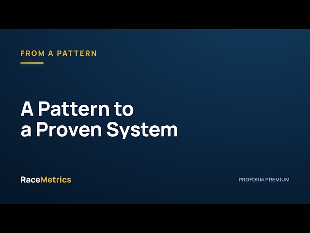 System Builder: From a saved pattern to a proven system | RaceMetrics