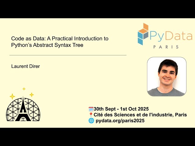 Laurent Direr - Code as Data_ A Practical Introduction to Python’s Abstract Syntax Tree