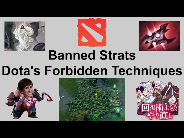 Banned Strats: Dota's Forbidden Techniques