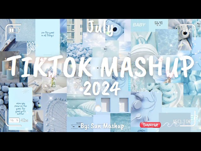 Tiktok Mashup July 💙2024💙 (Not Clean)