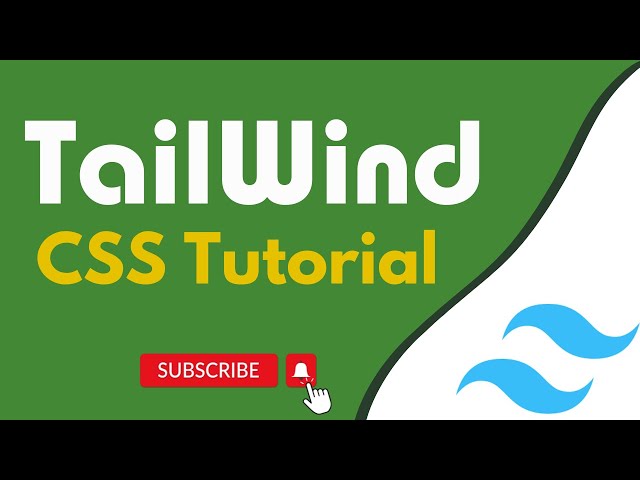 Tailwind CSS Tutorial #tailwindcss