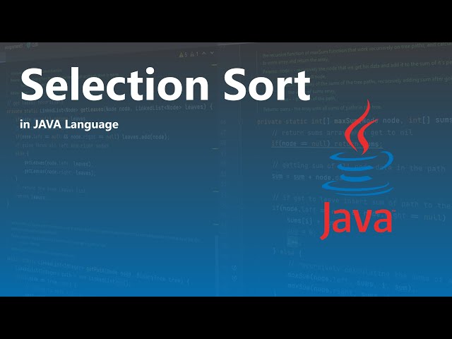 How to Code - Selection Sort Algorithm, Java Language
