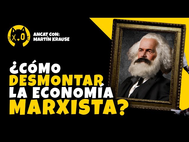CARL MENGER VS. KARL MARX | MARTÍN KRAUSE DESTROYS the LABOR THEORY of VALUE and SURPLUS VALUE