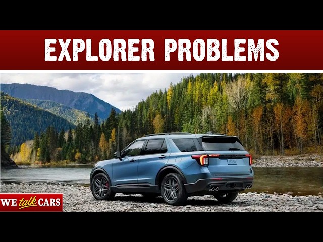 2024–2026 Ford Explorer Known Problems: Recalls, Engine & Transmission Issues