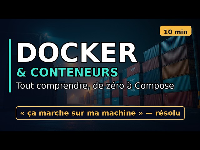 Docker & conteneurs : images, Dockerfile, volumes, réseau et Compose – Guide complet