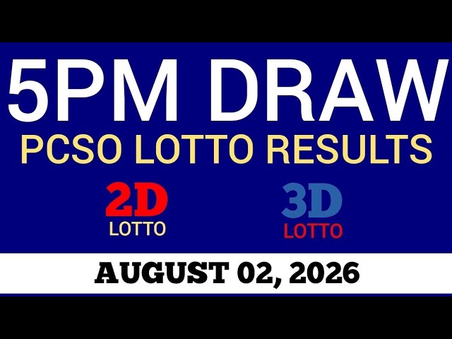 Lotto Result Today 5pm Draw August 2, 2026 Swertres Ez2 PCSO Live Result