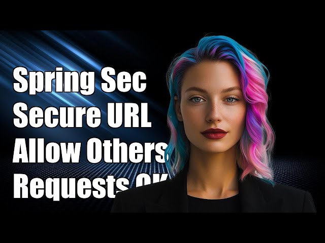 Spring Security: Secure One URL While Permitting All Other Requests