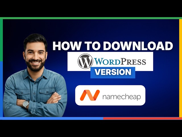 How to download WordPress on Namecheap[2026 Full Guide]