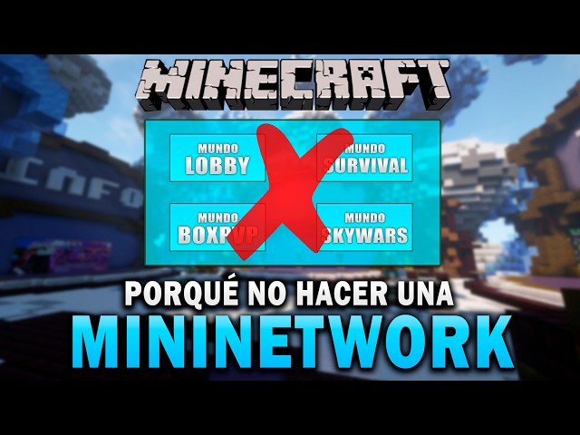 PORQUÉ no hacer una MININETWORK - Minecraft