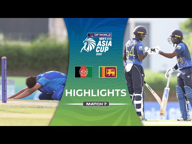 Match 7 | Afghanistan U19 vs Sri Lanka U19 | Highlights | DP World Men's U19 Asia Cup 2025