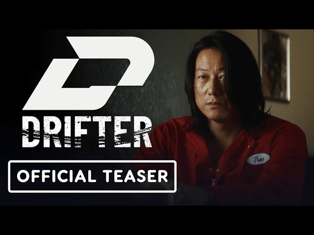 Drifter - Official Teaser Trailer (2026) Sung Kang, Tamara Braun, Gregory Cruz