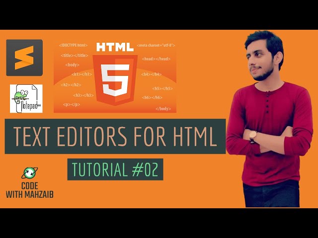 Best Text Editors for HTML | Web Design Course | Urdu/Hindi Tutorials| Code with Mahzaib