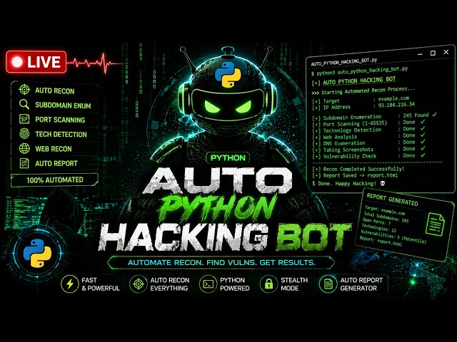 LIVE 🔴 — Building AUTO PYTHON HACKING BOT 🤖 | Automated Recon & Ethical Hacking with Python