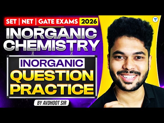 Inorganic Chemistry PYQs | Chemistry for All SET Exam 2026 PYQs | MH-SET 2026 | CG-SET 2026