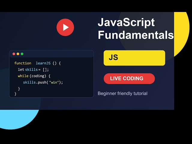 JavaScript Fundamentals — Live Coding Tutorial
