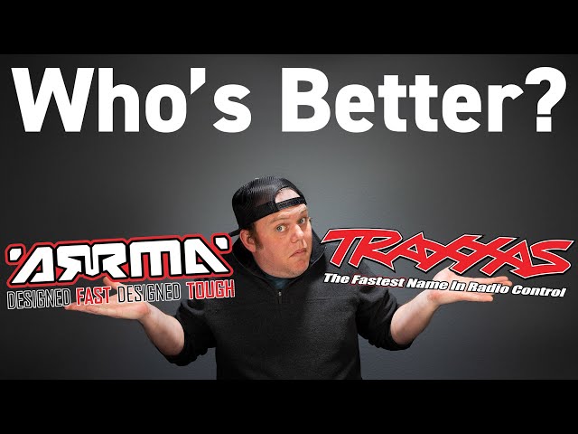 Traxxas vs Arrma - Battle of the Brands