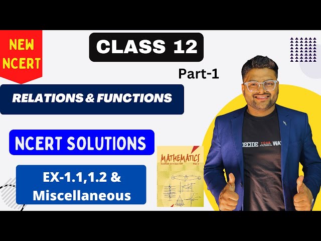 Chapter 1 Relations and Functions | Ex 1.1,Ex 1.2 & Miscellaneous I NCERT solutions Class 12 Maths